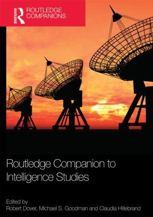 Routledge Companion to Intelligence Studies