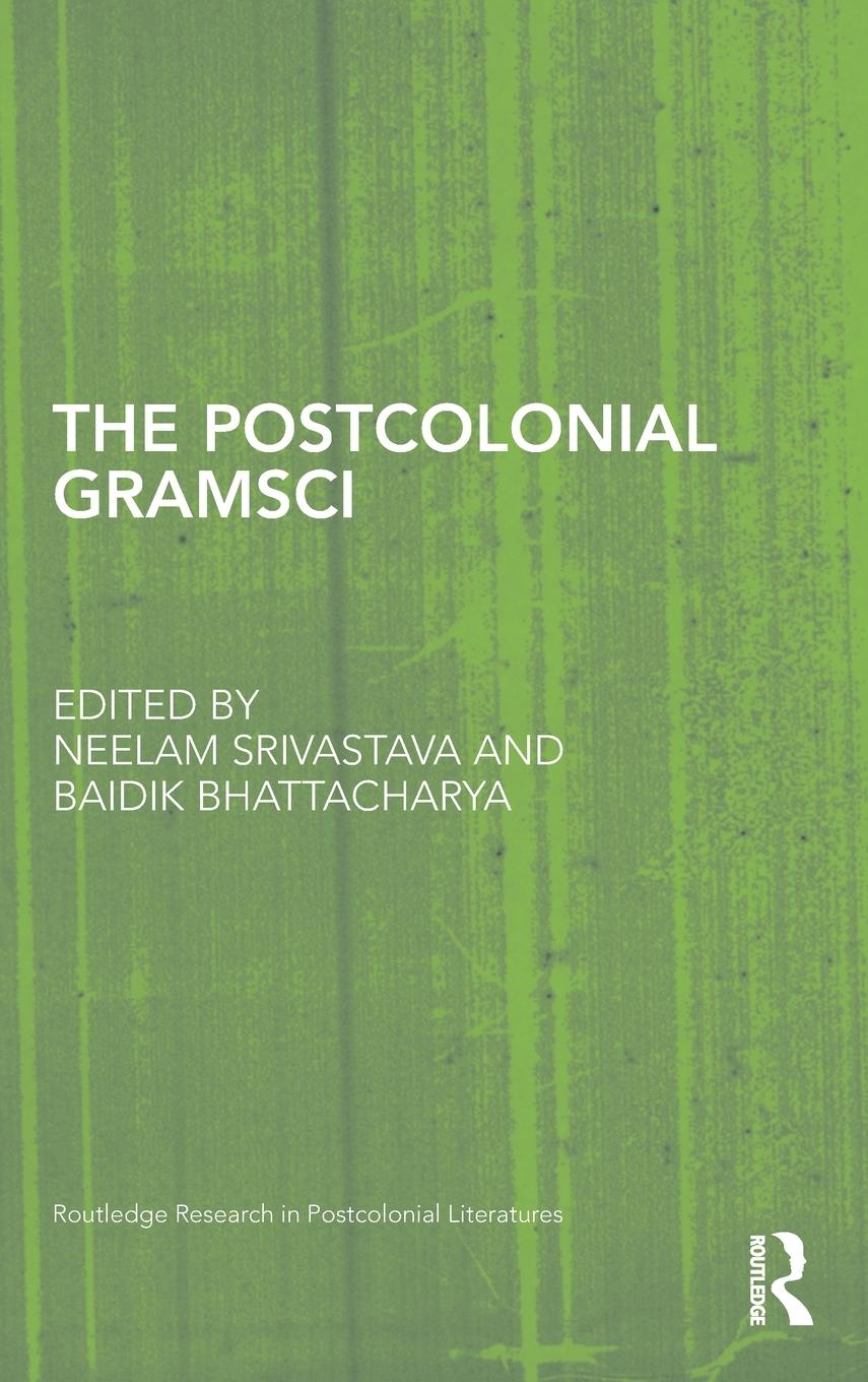 The Postcolonial Gramsci