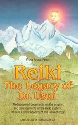 Reiki--The Legacy of Dr. Usui