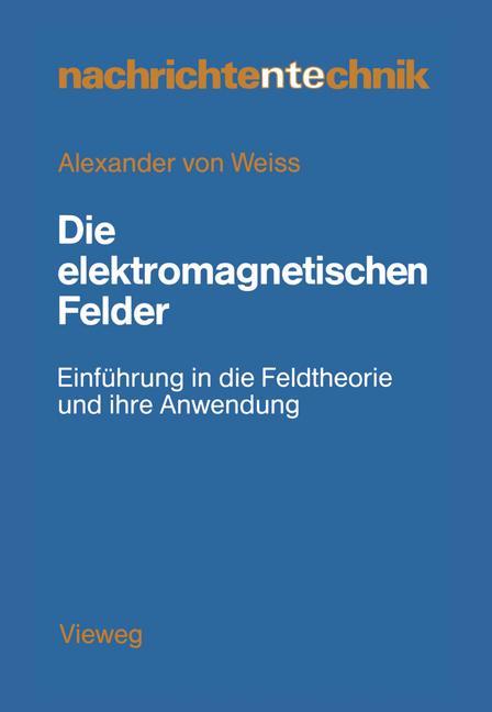 Die elektromagnetischen Felder