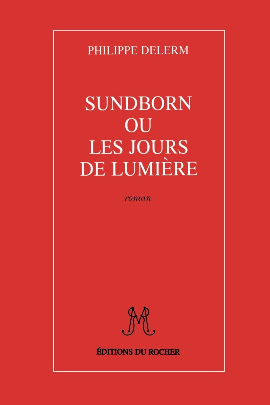 Sundborn Ou Les Jours de Lumiere