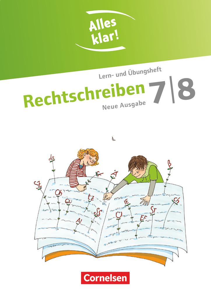 Alles klar! Deutsch 7./8. Schuljahr. Rechtschreiben