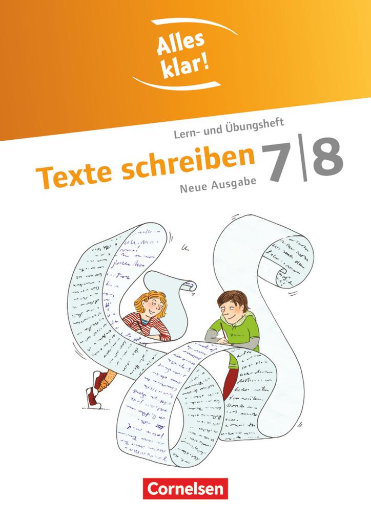 Alles klar! Deutsch 7./8. Schuljahr. Texte schreiben