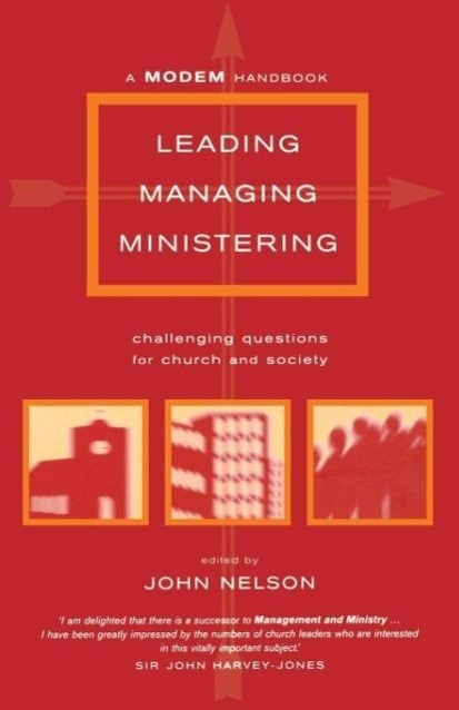 Leading, Managing, Ministering