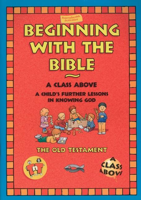 Beginning with the Bible