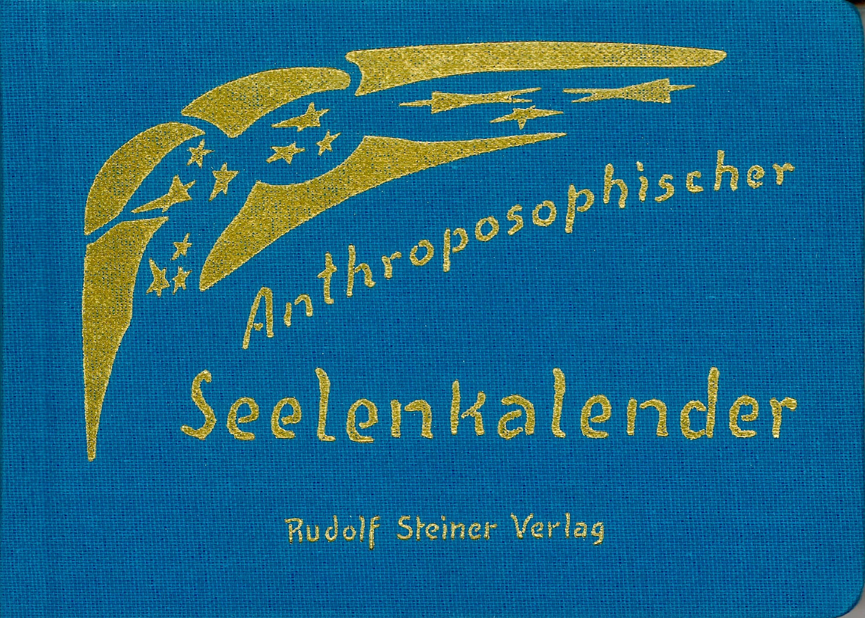 Anthroposophischer Seelenkalender. 52 Wochensprüche