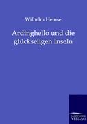 Ardinghello und die glückseligen Inseln