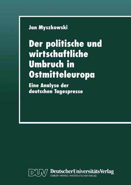 Der politische und wirtschaftliche Umbruch in Ostmitteleuropa