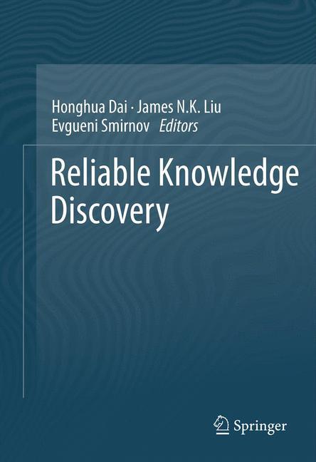 Reliable Knowledge Discovery