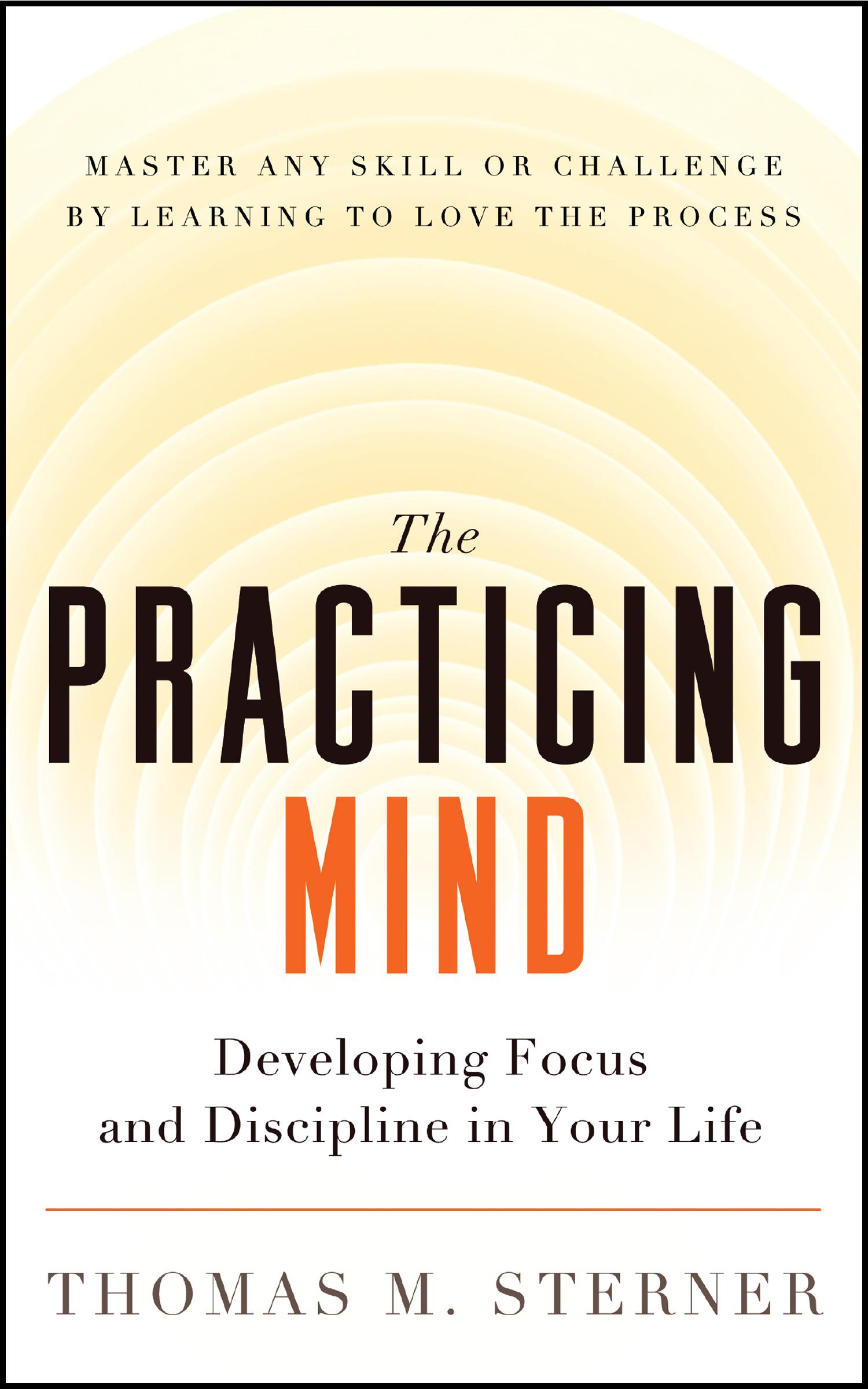 The Practicing Mind