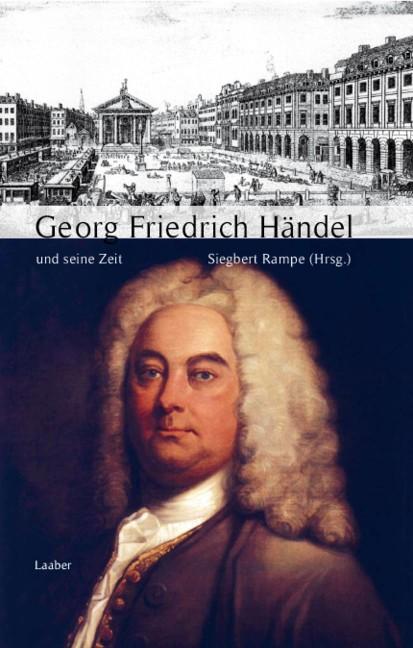 Georg Friedrich Händel und seine Zeit