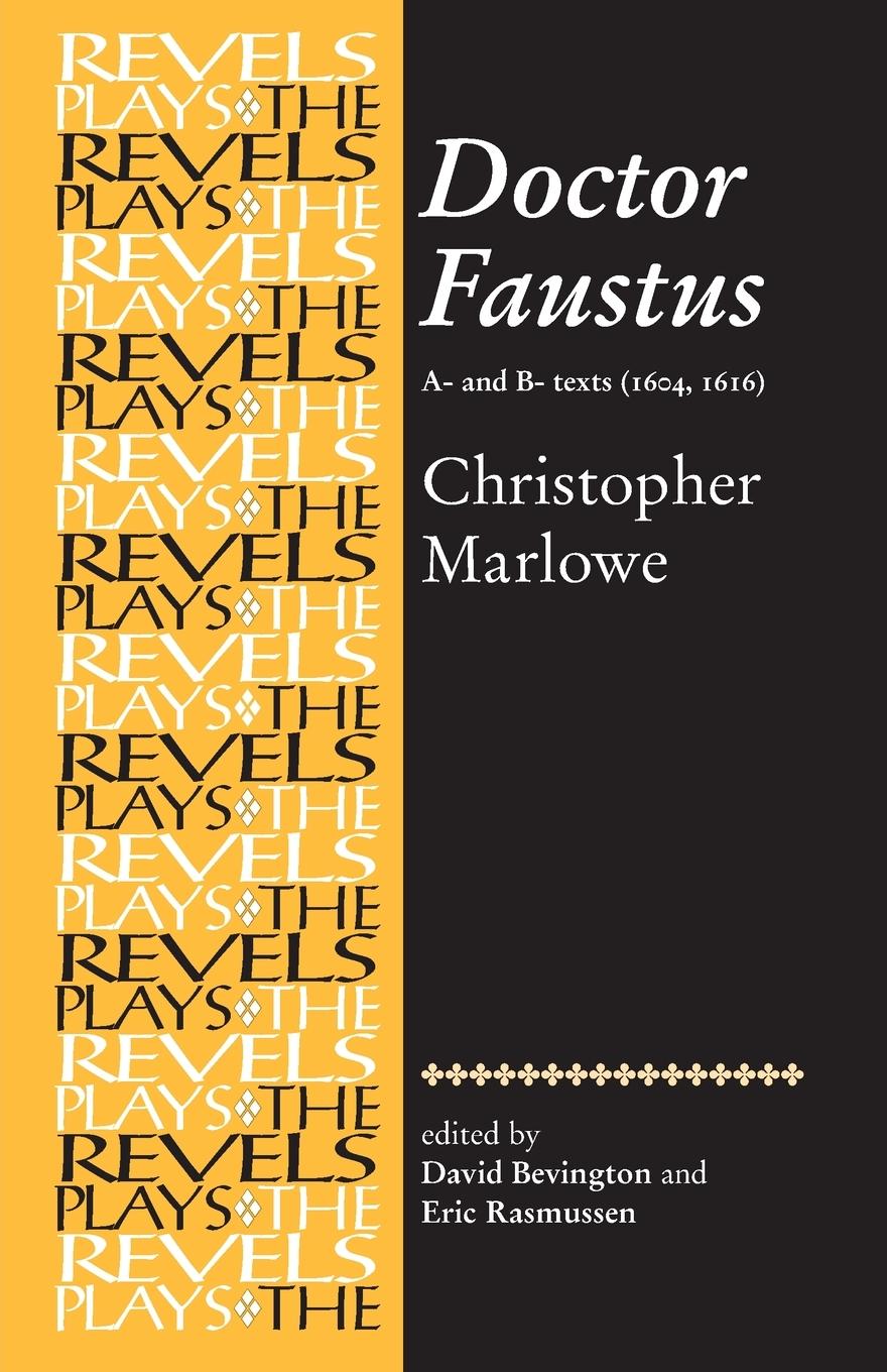 Doctor Faustus, A- and B- Texts 1604