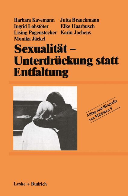 Sexualität ¿ Unterdrückung statt Entfaltung