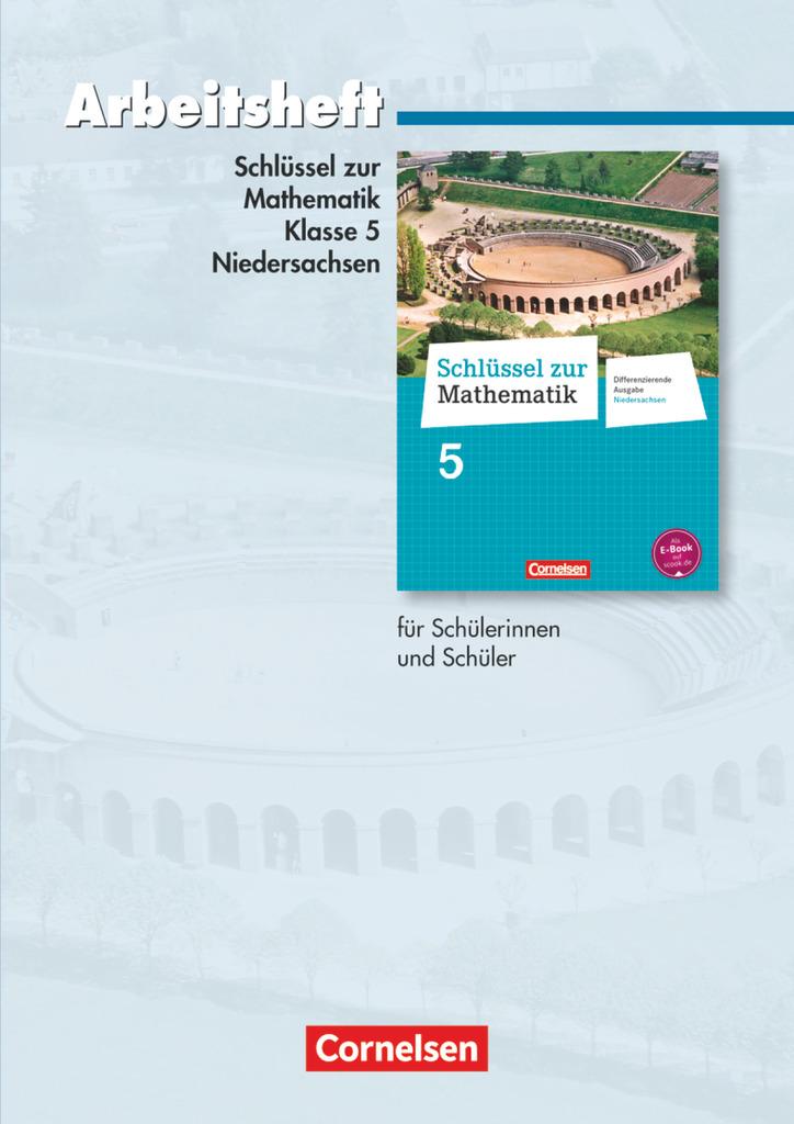 Schlüssel zur Mathematik 5. Schuljahr. Arbeitsheft mit eingelegten Lösungen. Differenzierende Ausgabe Niedersachsen