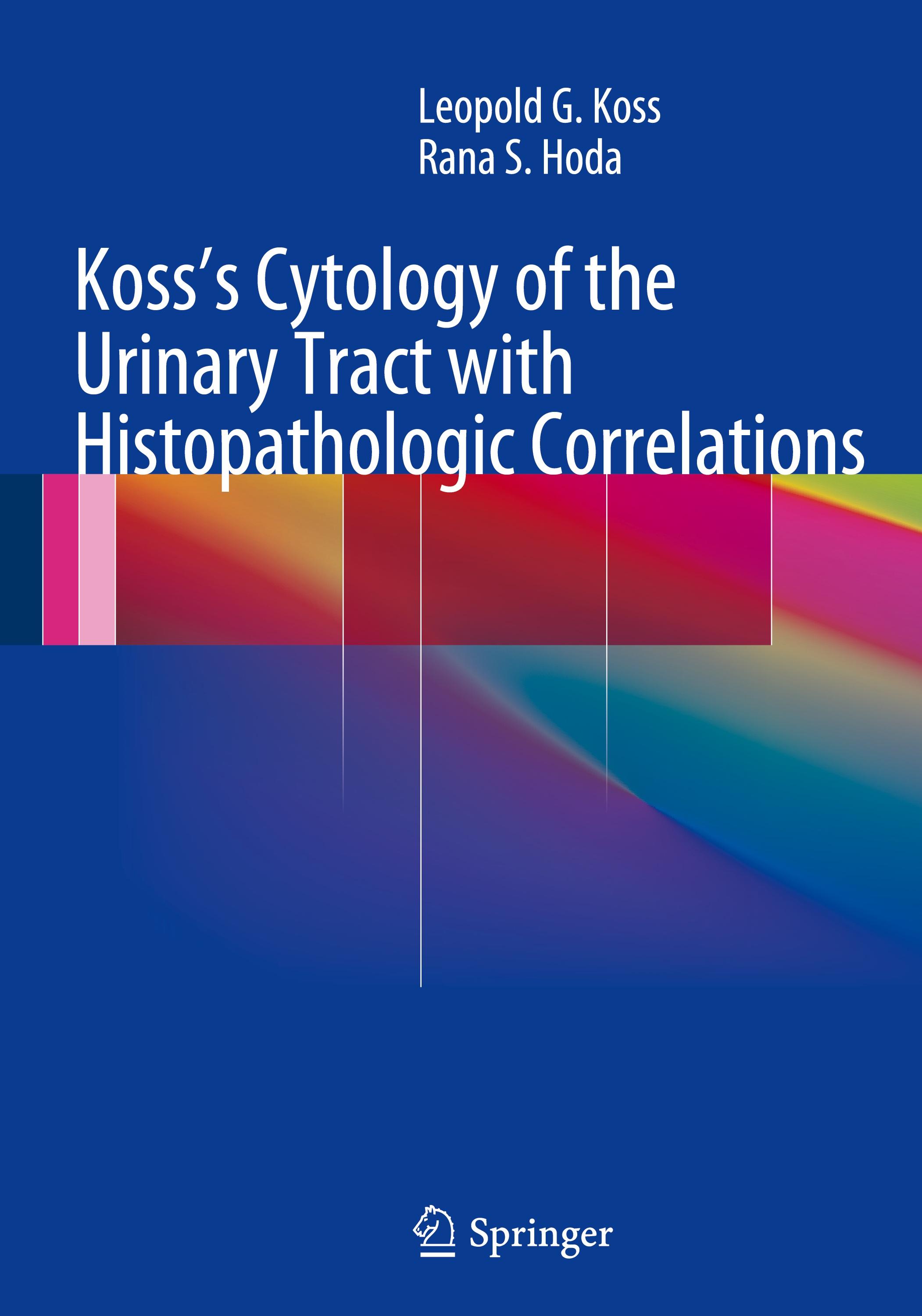 Koss's Cytology of the Urinary Tract with Histopathologic Correlations