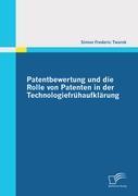 Patentbewertung und die Rolle von Patenten in der Technologiefrühaufklärung