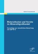 Materialkosten und Vorräte im Mineralölgroßhandel: Vorschläge zur monatlichen Bewertung mit SAP R/3