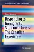 Responding to Immigrants' Settlement Needs: The Canadian Experience