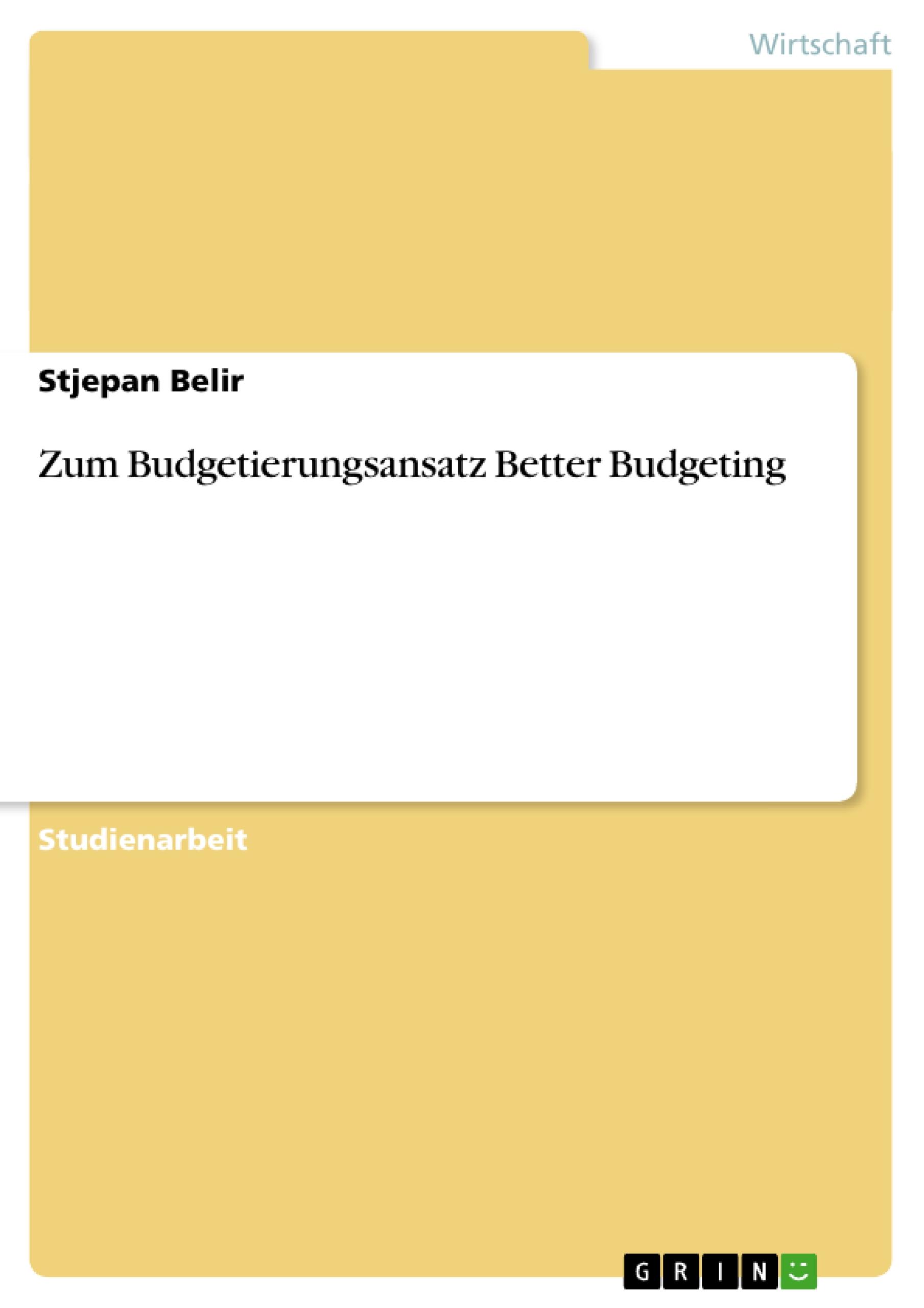 Zum Budgetierungsansatz Better Budgeting