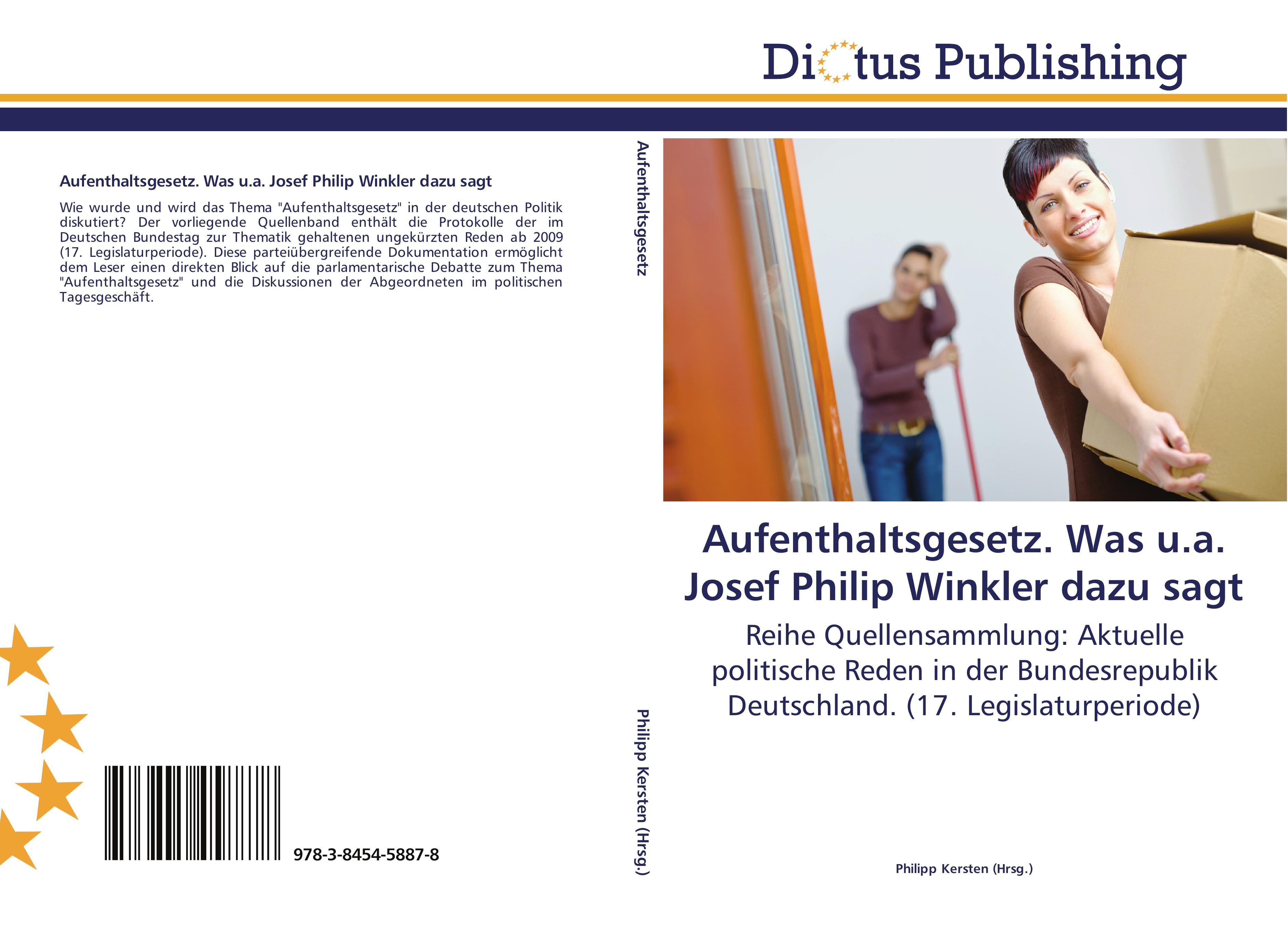 Aufenthaltsgesetz. Was u.a. Josef Philip Winkler dazu sagt