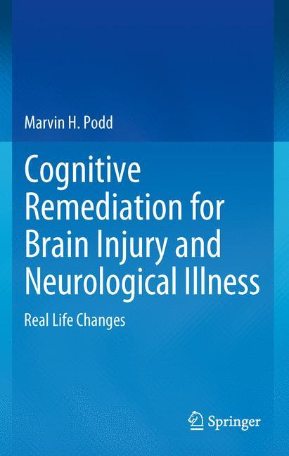 Cognitive Remediation for Brain Injury and Neurological Illness