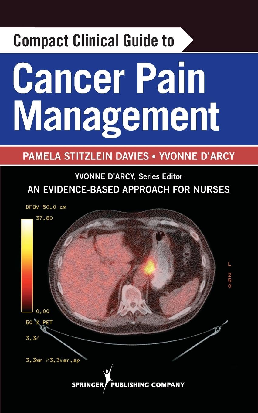 Compact Clinical Guide to Cancer Pain Management