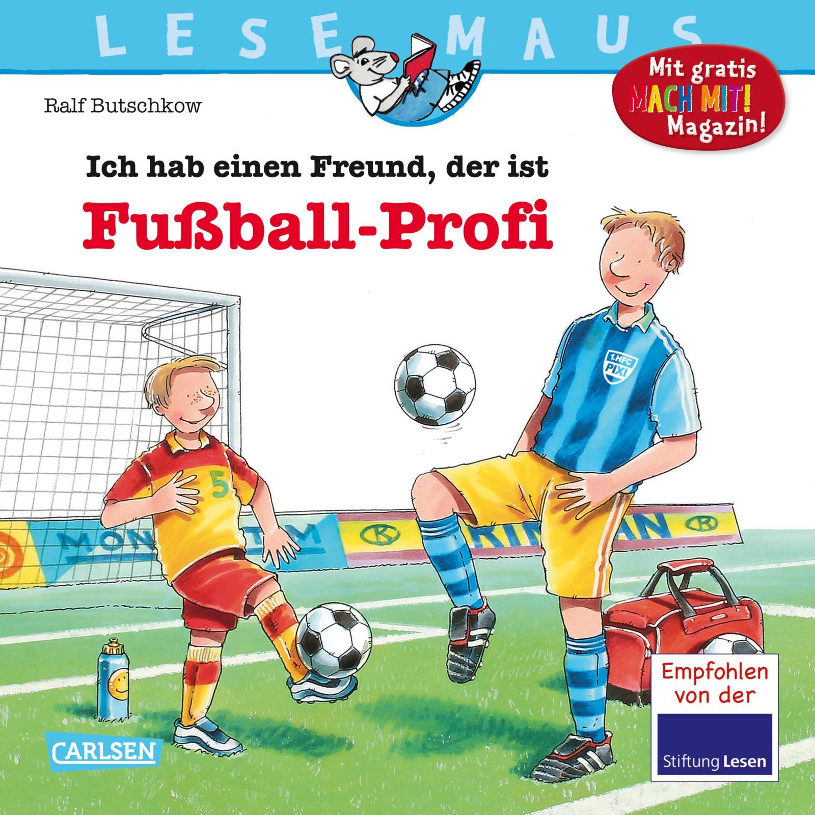 Ich hab einen Freund, der ist Fußball-Profi