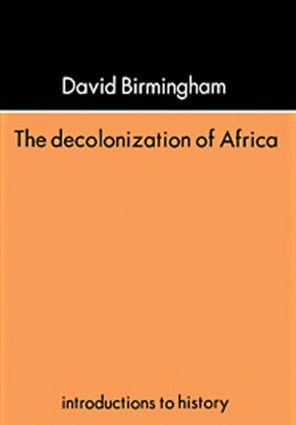 The Decolonization Of Africa