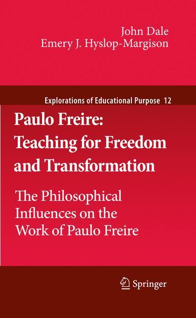 Paulo Freire: Teaching for Freedom and Transformation