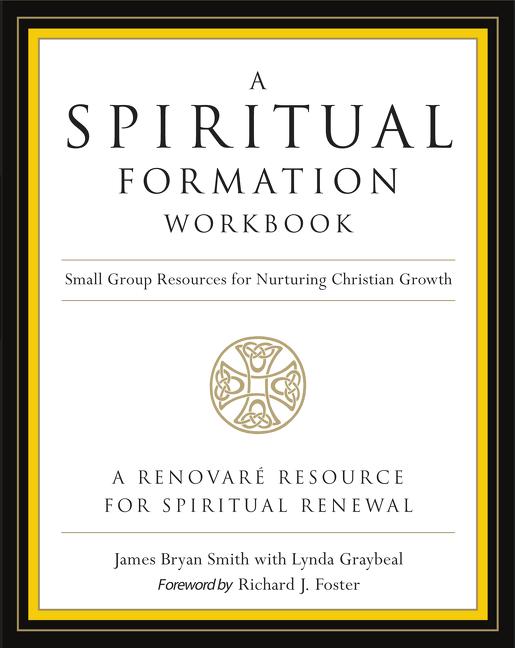 A Spiritual Formation Workbook - Revised Edition