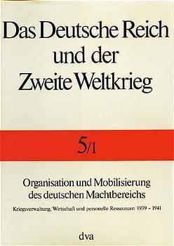 Organisation und Mobilisierung des deutschen Machtbereichs