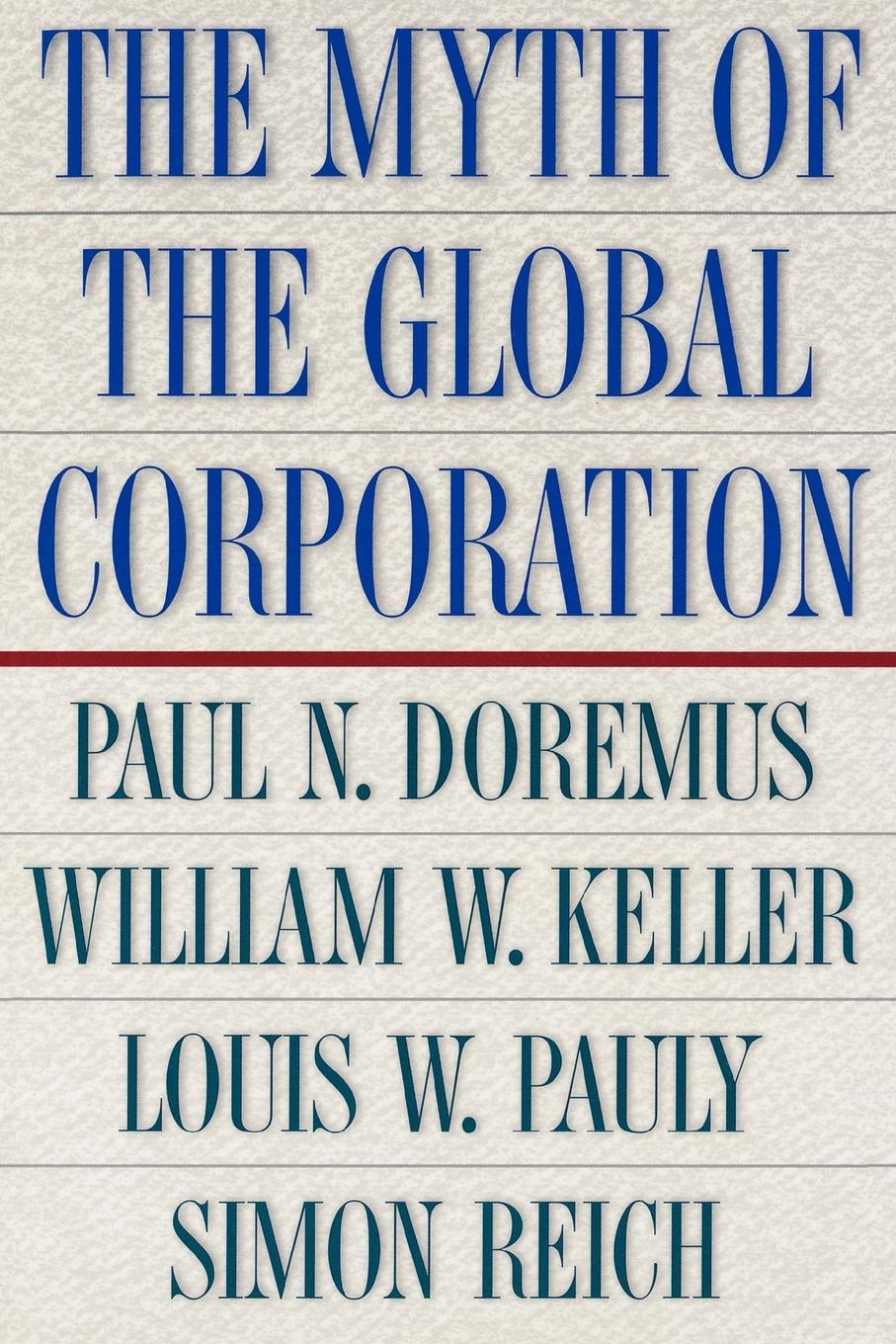 The Myth of the Global Corporation