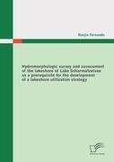 Hydromorphologic survey and assessment of the lakeshore of Lake Scharmützelsee as a prerequisite for the development of a lakeshore utilization strategy