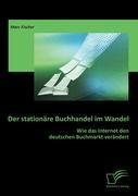 Der stationäre Buchhandel im Wandel: Wie das Internet den deutschen Buchmarkt verändert