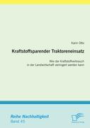 Kraftstoffsparender Traktoreneinsatz: Wie der Kraftstoffverbrauch in der Landwirtschaft verringert werden kann