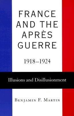 France and the Après Guerre, 1918-1924