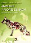 Animales y flores de Bach : emociones, conducta y salud