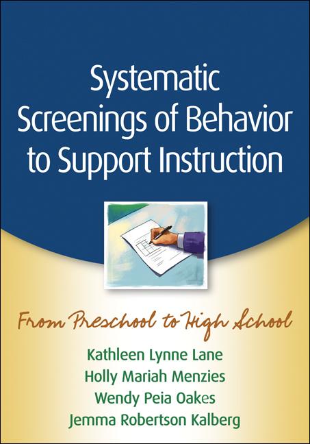 Systematic Screenings of Behavior to Support Instruction