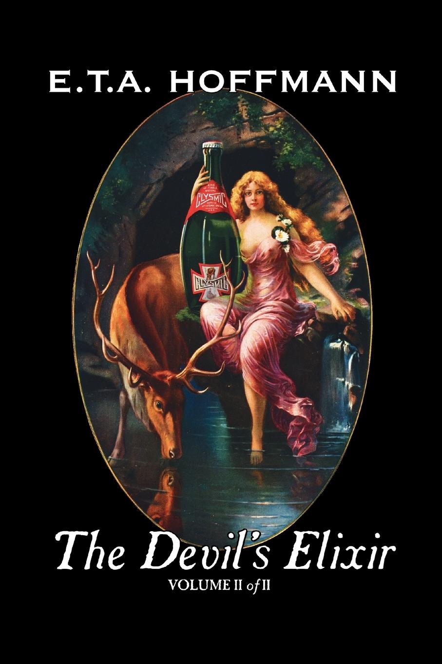 The Devil's Elixir, Vol. II of II by E.T A. Hoffman, Fiction, Fantasy