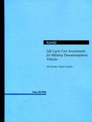 Life Cycle Cost Assessments for Military Transatmospheric Vehicles