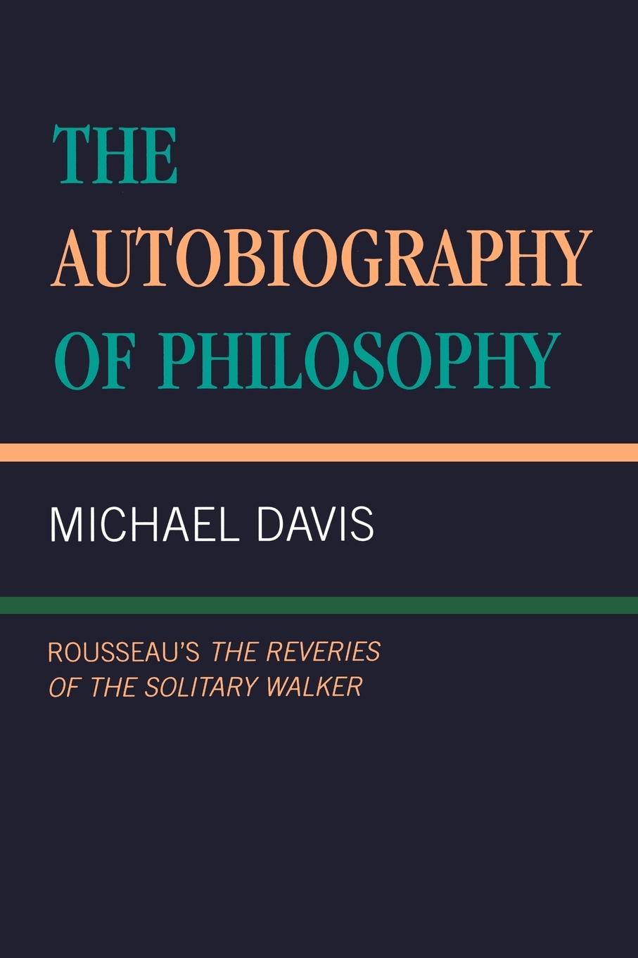 The Autobiography of Philosophy