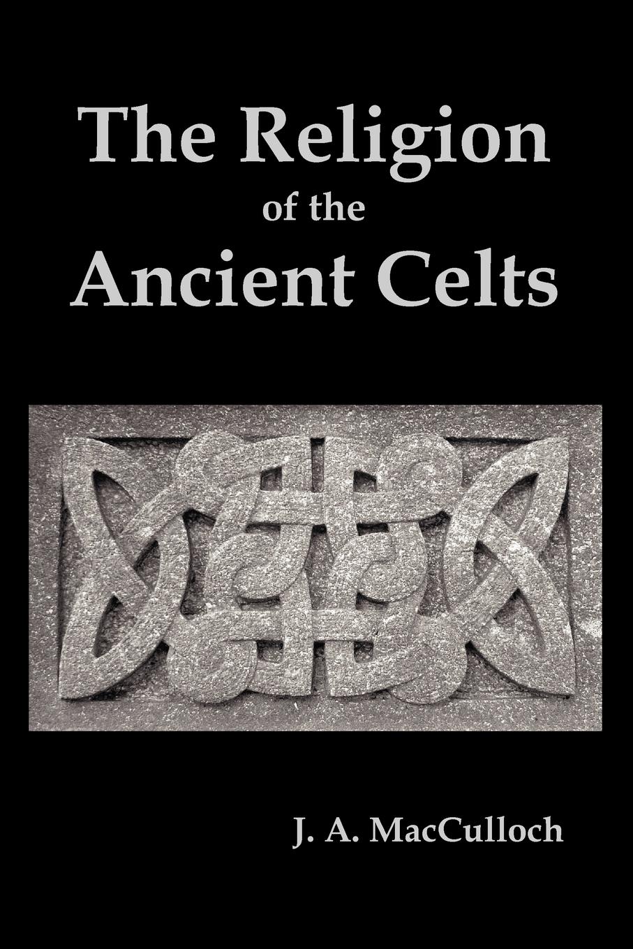 The Religion of the Ancient Celts