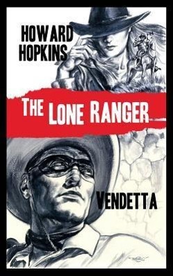 The Lone Ranger: Vendetta