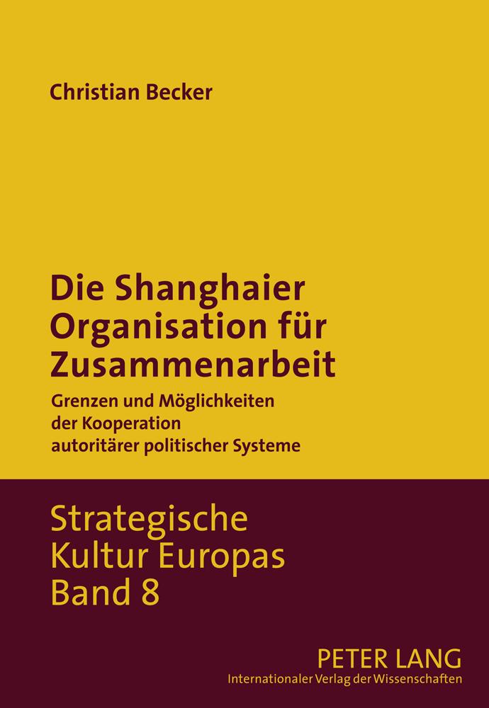 Die Shanghaier Organisation für Zusammenarbeit