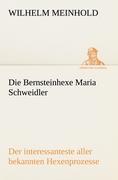 Die Bernsteinhexe Maria Schweidler