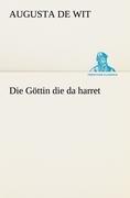 Die Göttin die da harret