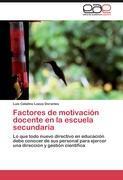 Factores de motivación docente en la escuela secundaria