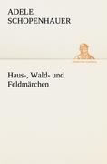 Haus-, Wald- und Feldmärchen