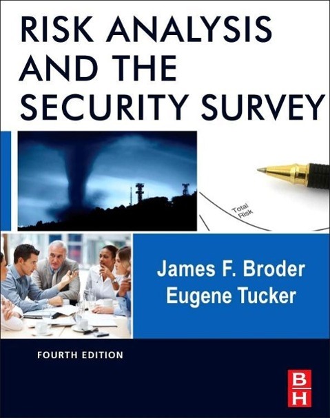 Risk Analysis and the Security Survey