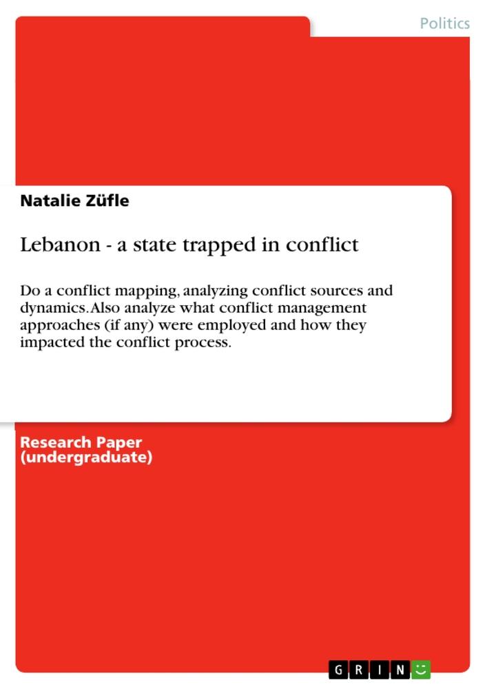 Lebanon - a state trapped in conflict